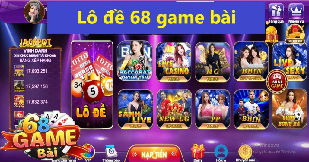 Lô đề 68 game bài - Thử vận may nhận tiền thưởng siêu khủng